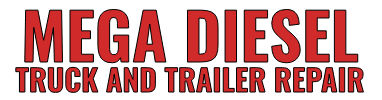 Mega Diesel Truck and Trailer Repair